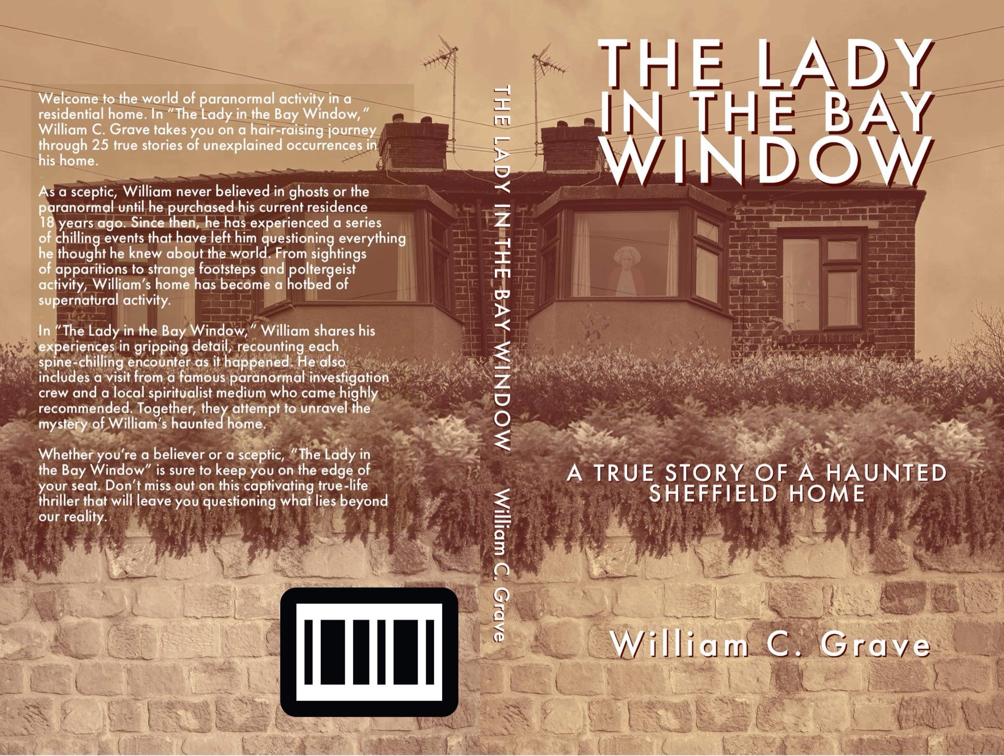 Sheffield author William C Graves reveals the spooky events of living in a haunted house